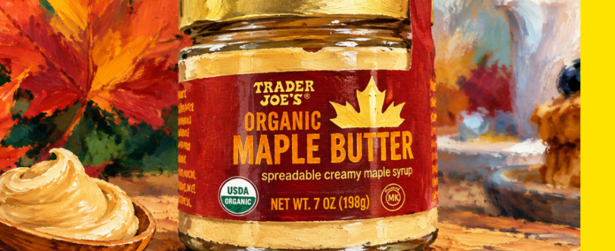 I Found Maple Butter at Trader Joe’s. Is It Healthy? 